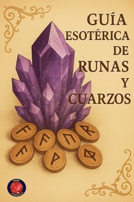 bokomslag Guía Esotérica de Runas y Cuarzos