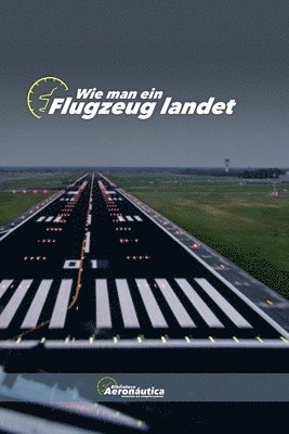 bokomslag Wie man ein Flugzeug landet