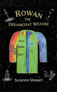 bokomslag Rowan the Dreamcoat Weaver