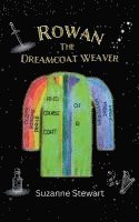 bokomslag Rowan the Dreamcoat Weaver