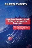 bokomslag Quantum Sneakers and Other Intergalactic Surprises