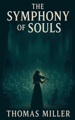 bokomslag Symphony of Souls