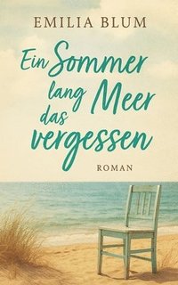 bokomslag Ein Sommer lang das Meer vergessen