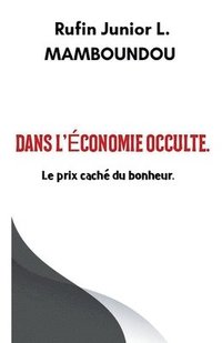 bokomslag Dans l'économie occulte.