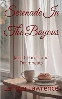 bokomslag Serenade In The Bayous