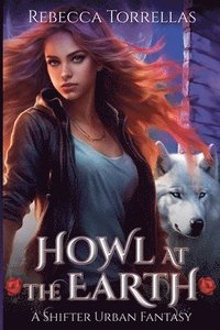bokomslag Howl at the Earth