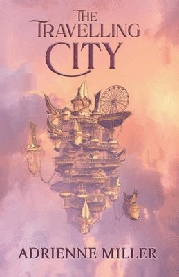 Adrienne Miller - Travelling City, Häftad. Tillgänglighet: Lägg i varukorg