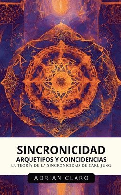 bokomslag Sincronicidad, Arquetipos Y Coincidencias