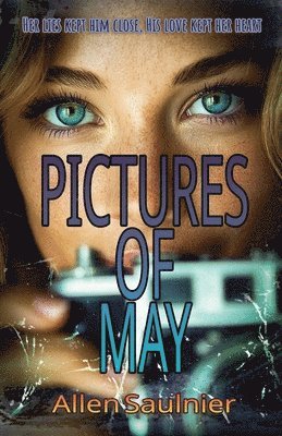 Allen Saulnier - Pictures Of May, Häftad
