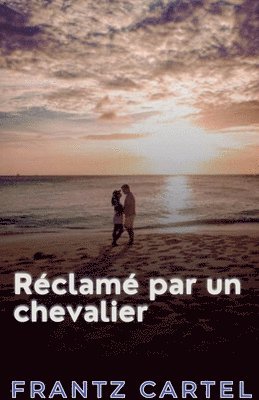 bokomslag Réclamé par un chevalier