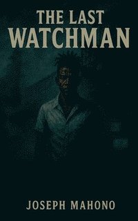bokomslag Last Watchman