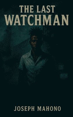 Last Watchman 1