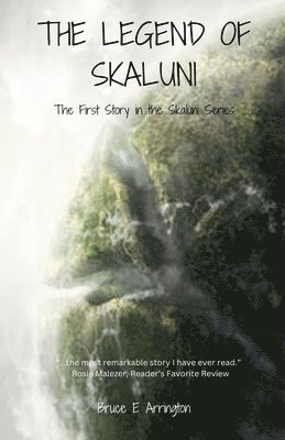 Bruce E Arrington, Bruce E. Arrington - Legend of Skaluni, Häftad