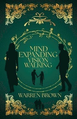 Warren Brown - Mind Expanding Vision Walking, Häftad