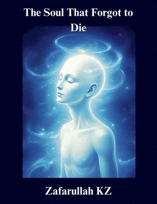 bokomslag Soul That Forgot to Die