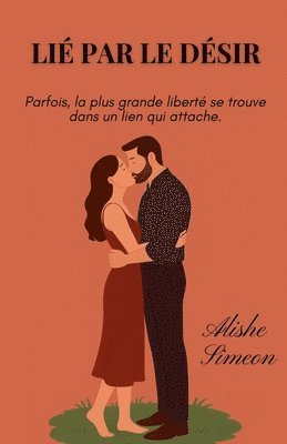 bokomslag Lié Par le Désir