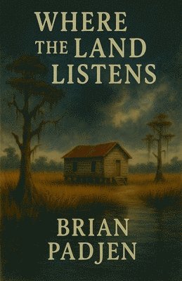 Where the Land Listens