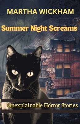 Martha Wickham - Summer Night Screams, Häftad