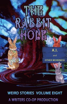 Thomas Wolosz, Gd Deckard, Curtis Bausse, GD Deckard - Rabbit Hole AI and Other Weirdness, Häftad