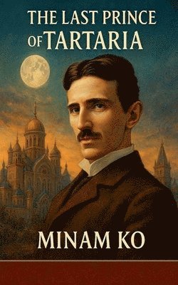 Minam Ko, MINAM KO - Last Prince of Tartaria, Häftad