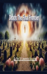 bokomslag Death: The Final Frontier