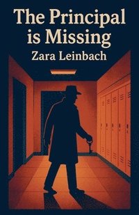 bokomslag The Principal is Missing