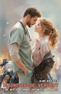 bokomslag Diagnosecode: Verliebt. Eine Notfallromanze mit Nebenwirkungen