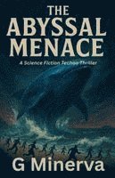 bokomslag The Abyssal Menace
