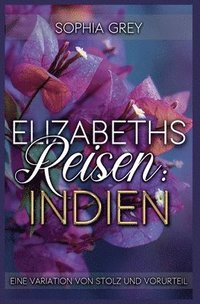 bokomslag Elizabeths Reisen