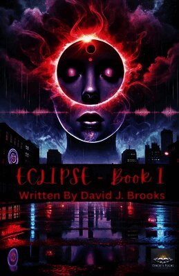 David J Brooks - Eclipse Book One, Häftad