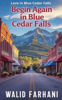 bokomslag Begin Again in Blue Cedar Falls