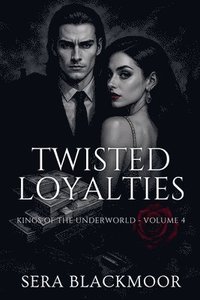bokomslag Twisted Loyalties