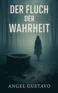 bokomslag Der Fluch der Wahrheit