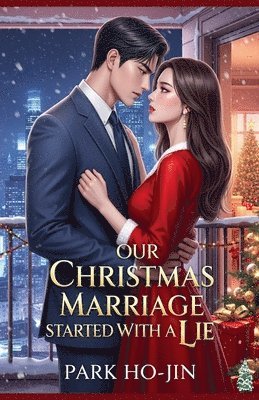 bokomslag Our Christmas Marriage Started With a Lie