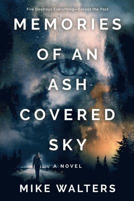 Memories of an Ash Covered Sky