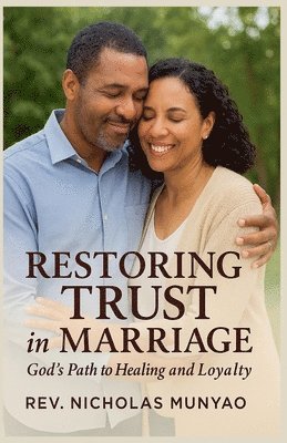 Restoring Trust in Marriage