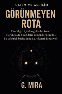 bokomslag Görünmeyen Rota