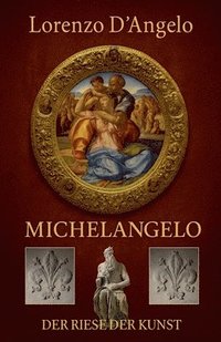 bokomslag Michelangelo Der Riese der Kunst