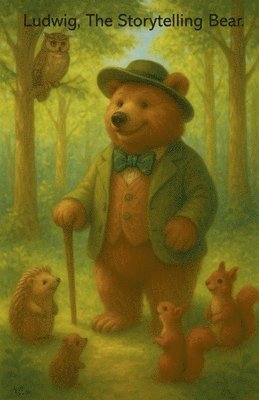 Robert Magee - Ludwig, the Storytelling Bear., Häftad. Tillgänglighet: Lägg i varukorg