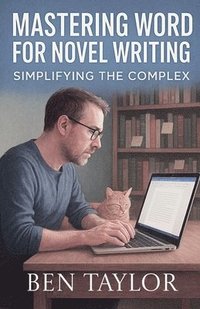 bokomslag Mastering Word for Novel Writing