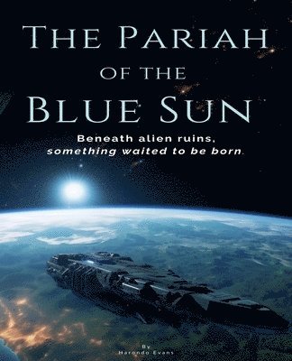 bokomslag The Pariah of the Blue Sun