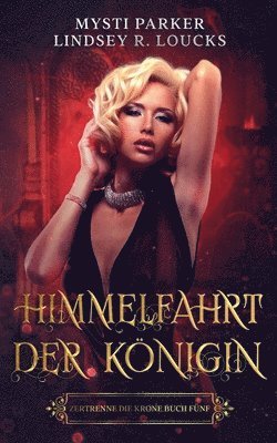 bokomslag Himmelfahrt der Königin
