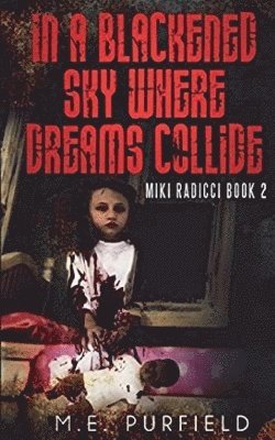 In a Blackened Sky Where Dreams Collide