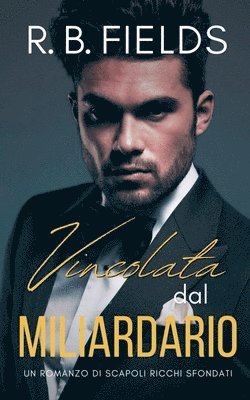 Vincolata dal Miliardario