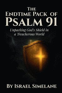 bokomslag The Endtime Pack of Psalm 91