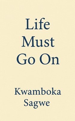 bokomslag Life Must Go On