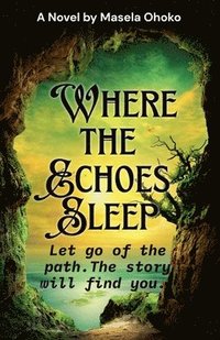bokomslag Where the Echoes Sleep
