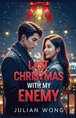 bokomslag Last Christmas With My Enemy