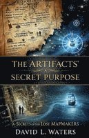 bokomslag The Artifacts Secret Purpose