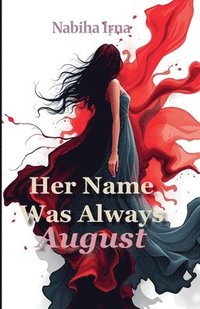 bokomslag Her Name Was Always August